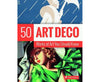 Art Deco: 50 Works of Art You Should Know