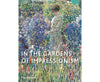 In the Gardens of Impressionism