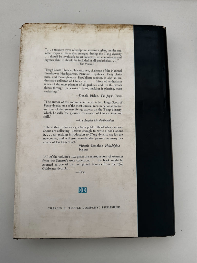 The Golden Age of Chinese Art The Lively T'ang Dynasty by Hugh Scott