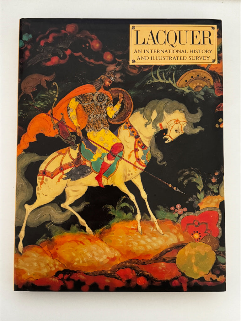 Lacquer An International History and Illustrated Survey