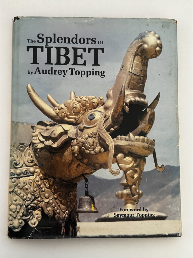 The Splendors of Tibet by Audrey Topping