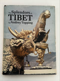 The Splendors of Tibet by Audrey Topping