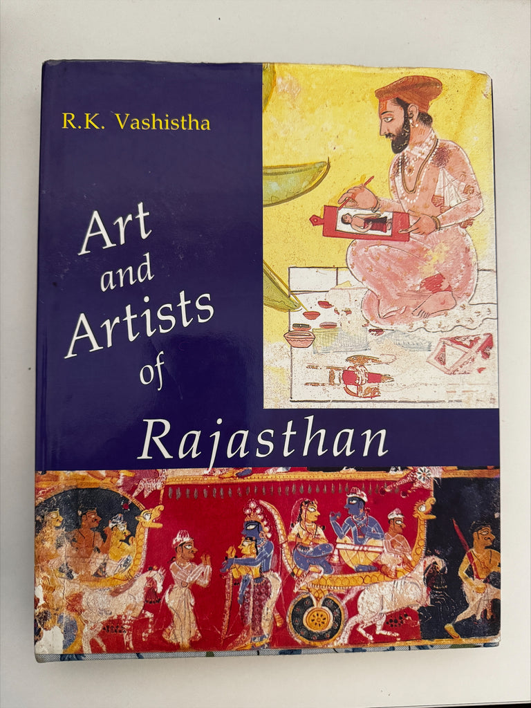Art and Artists of Rajasthan by R. K. Vashistha