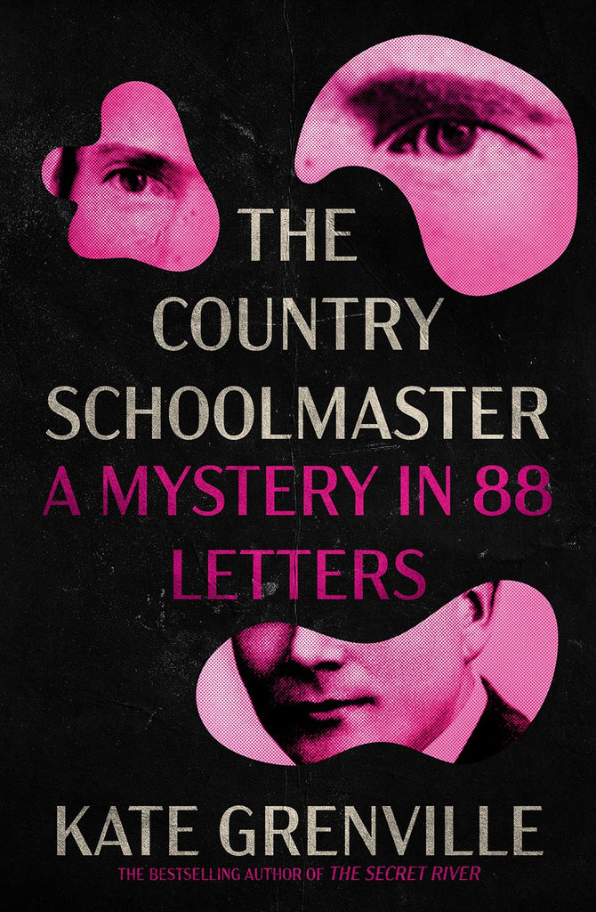 The Country Schoolmaster. A Mystery in 88 Letters