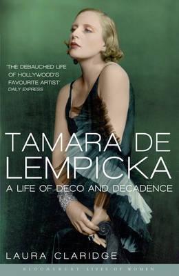 Tamara De Lempicka: A Life of Deco and Decadence