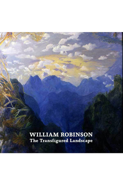 William Robinson: The transfigured landscape