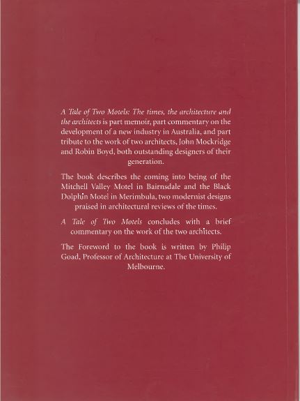 A Tale of Two Motels: The times, the architecture and the architects by David Yencken