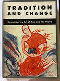 Tradition and Change Contemporary Art of Asia and the Pacific