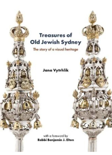 Treasures of Old Jewish Sydney: The story of a visual heritage