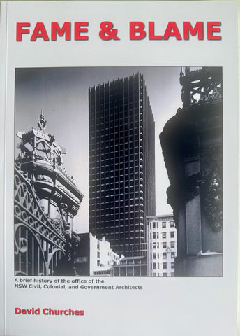 Fame & Blame: A Brief History of Australia's Oldest Architectural Practice