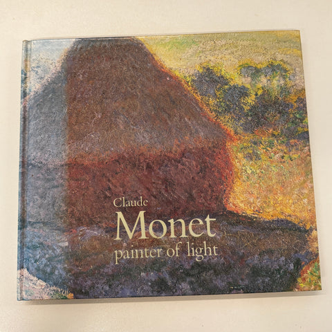 Claude Monet: painter of light