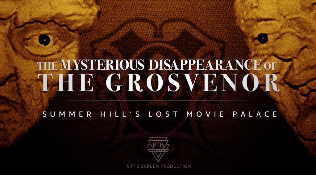The Mysterious Disappearance of the Grosvenor - Summer Hill's Lost Movie Palace