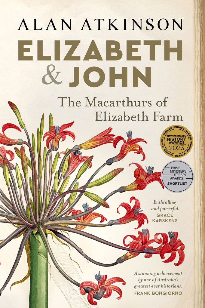 Elizabeth and John. The Macarthurs of Elizabeth Farm