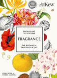 Kew - Fragrance From plant to perfume, the botanical origins of scent