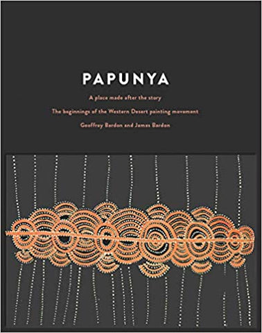 Papunya:  A Place Made After the Story