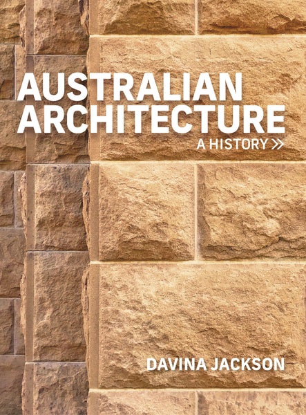 Australian Architecture: A history by Davina Jackson