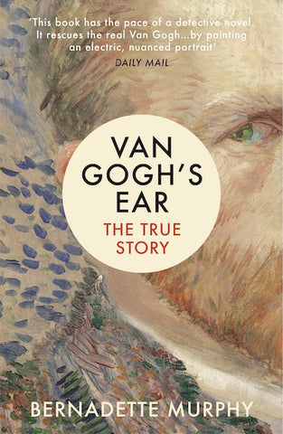 Van Gogh's Ear: The true story