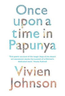 Once upon a time in Papunya