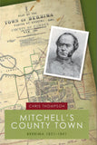 MITCHELL’S COUNTY TOWN: Berrima 1831-1841