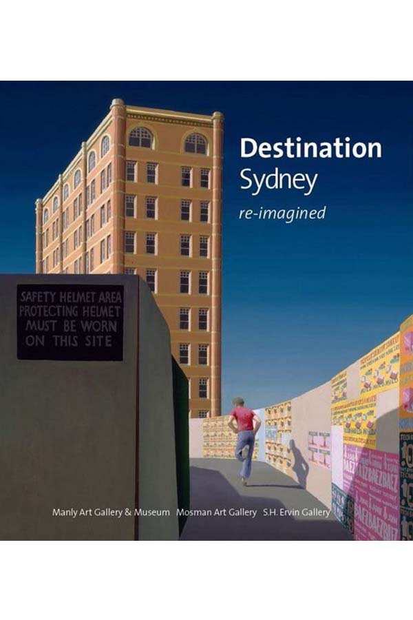 Destination Sydney : re-imagined