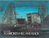 To Broken Hill and Back by Ward McNally