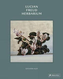 Lucian Freud: Herbarium