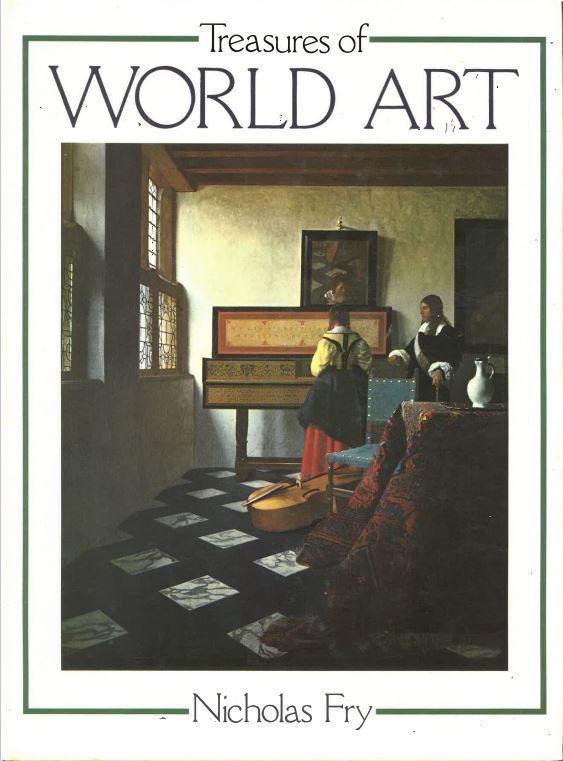 Treasures of World Art by Nicholas Fry